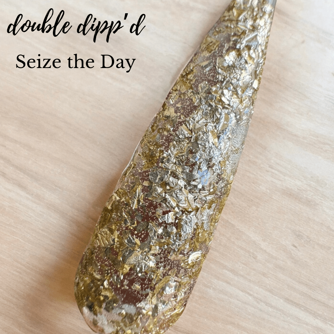 Seize the Day - Closeout - Double Dipp'd Dip Powder