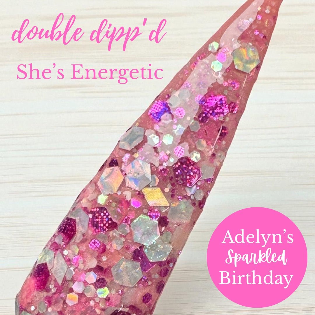 She's Energetic - Dip Powder - Double Dipp'd Dip Powder