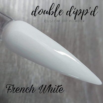 French White - Double Dipp'd Dip Powder