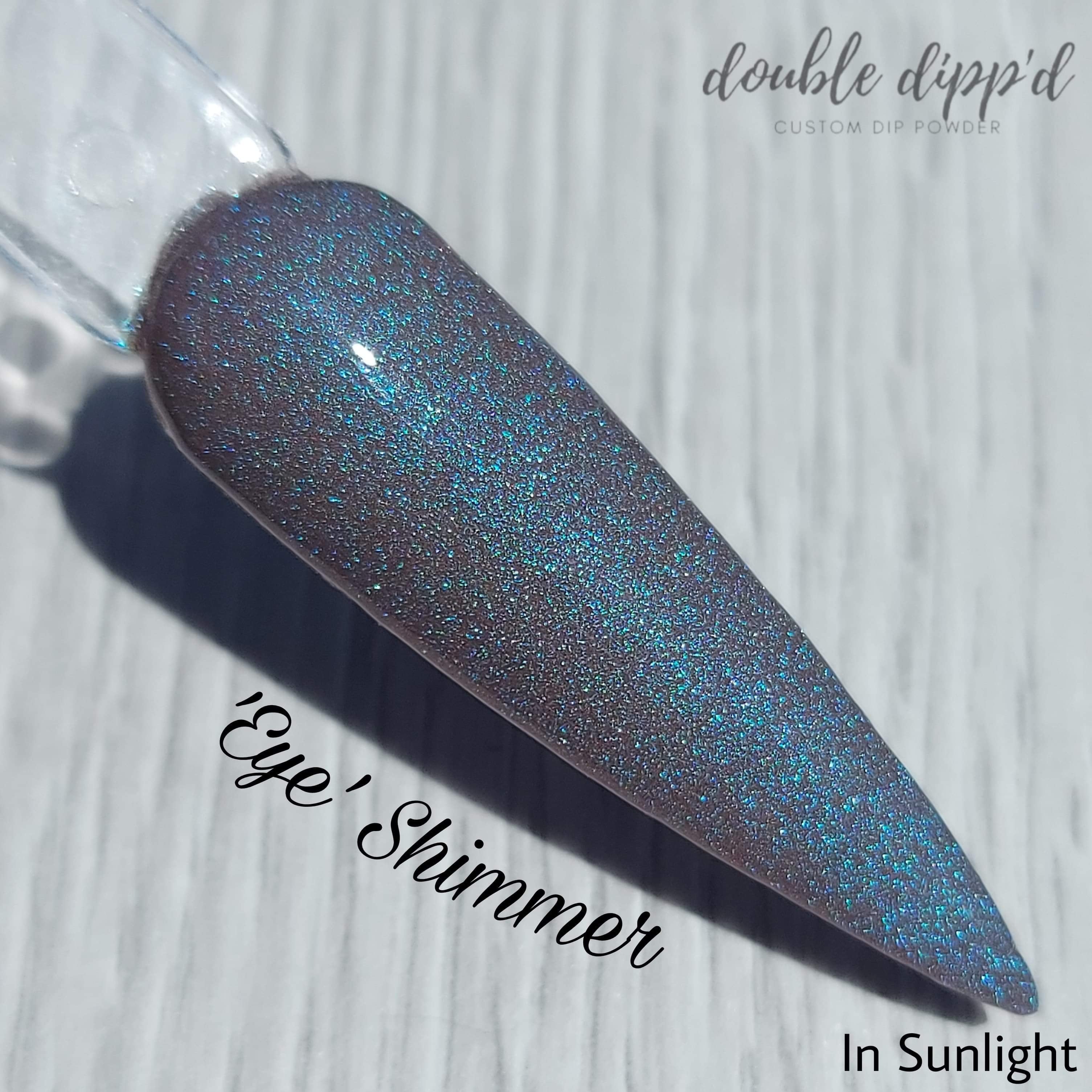 "Eye" Shimmer Dip Powder