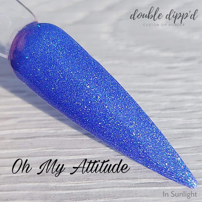 Oh My Attitude!