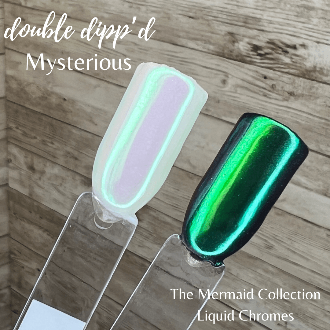 Liquid Chromes - Double Dipp'd Dip Powder