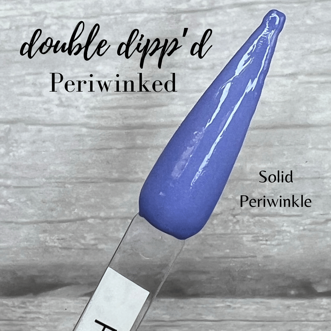 Periwinked - Double Dipp'd Dip Powder