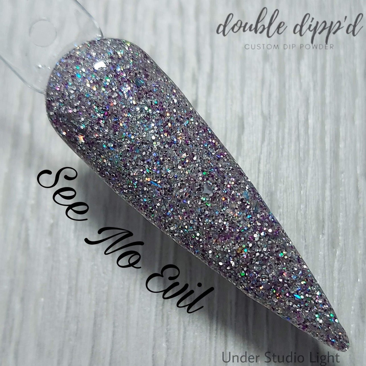 See No Evil - Dip Powder - Double Dipp'd Dip Powder