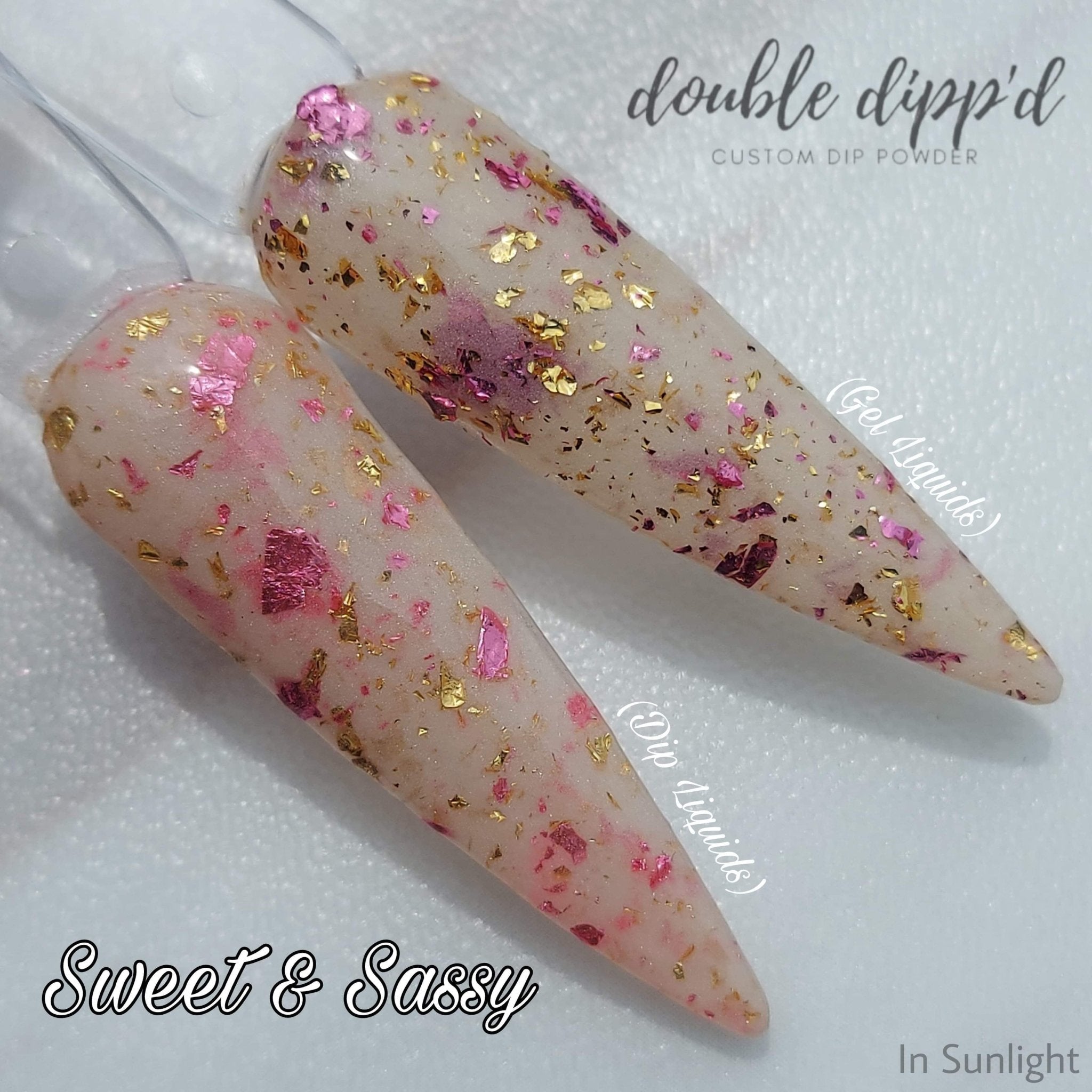 Sweet and Sassy - Double Dipp'd Dip Powder